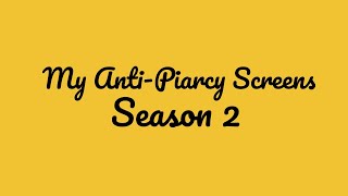 AntiPiracy Screens Season 2 All Screens Complination [upl. by Ynhoj]