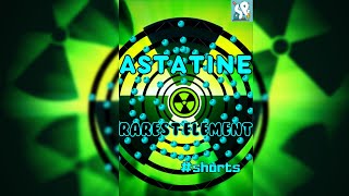 Astatine  The RAREST Element [upl. by Citron]