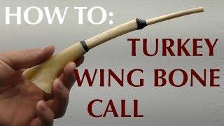 How To Make a Wing Bone Turkey Call [upl. by Vaios]