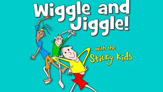 Sticky Kids  Wiggles and Jiggles [upl. by Dennie]