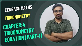 Cengage mathsChapter 4Trigonometry Equation part1 cengagemaths jee [upl. by Nnyliram]