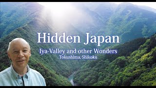 ～Hidden Japan IyaValley and other Wonders Tokushima  Shikoku [upl. by Koss635]