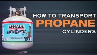 How to Transport Propane Cylinders [upl. by Notlim511]