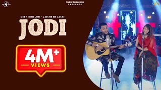 Jodi OFFICIAL VIDEO Deep Dhillon Jaismeen jassi Live  R Maani  Latest Punjabi song 2019 [upl. by Millur]