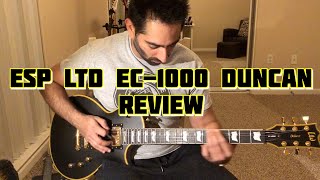 ESP LTD EC 1000 Duncan Review [upl. by Aicenek516]