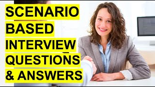 SCENARIOBASED Interview Questions amp Answers Pass a Situational Job Interview [upl. by Lateh]