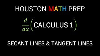 Secant Lines and Tangent Lines Calculus 1 [upl. by Meit]