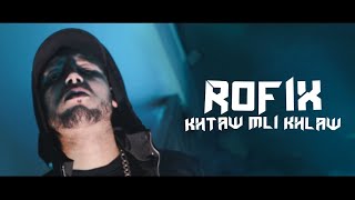 ROFIX  KHTAW MLI KHLAW  Proddilexit45 [upl. by Willin624]