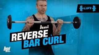 Reverse Curl Exercise  The Proper Lift  BPI Sports [upl. by Airal895]