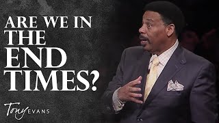 What You Need to Know About Prophecy amp the End Times  Tony Evans Sermon [upl. by Lotte479]