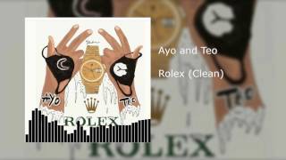 Ayo amp Teo  Rolex Clean [upl. by Ylle]