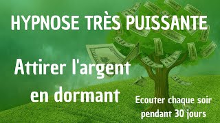 HYPNOSE ABONDANCE FINANCIÈRE POUR DORMIR  ATTIRER LARGENT PAR LA PENSÉE COMME UN AIMANT [upl. by Hastie]