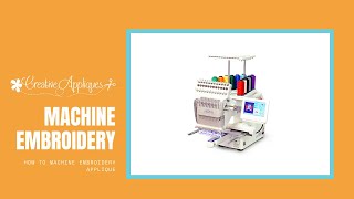 How to machine embroidery applique  Creative Appliques [upl. by Wavell720]