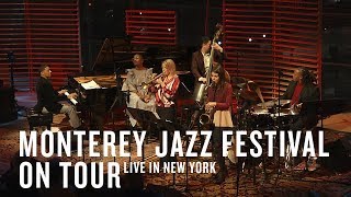 Monterey Jazz Festival On Tour Live in New York  JAZZ NIGHT IN AMERICA [upl. by Amethyst718]