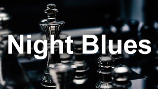 Night Blues  Modern Blues Ballads and Rock Music to Relax [upl. by Atinahc]