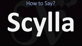 How to Pronounce Scylla CORRECTLY [upl. by Kutzenco]