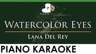 Lana Del Rey  Watercolor Eyes  LOWER Key Piano Karaoke Instrumental [upl. by Raine]