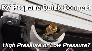 RV Propane Quick Connect  High or Low Pressure [upl. by Asaret738]