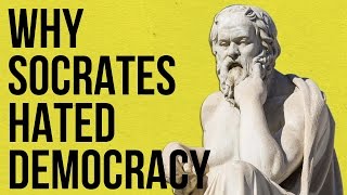 Why Socrates Hated Democracy [upl. by Greggs897]