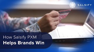 How Salsify PXM Helps Brands Win [upl. by Gamaliel]