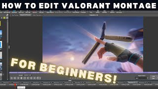 How To Edit Valorant Montage Beginners [upl. by Janey849]