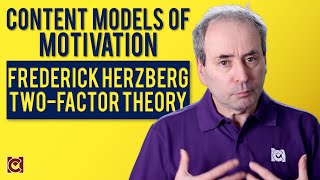 Frederick Herzberg and the Twofactor Theory  Content Models of Motivation [upl. by Edyth360]