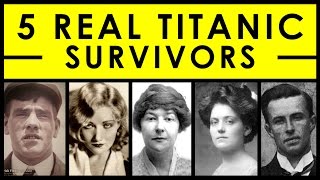 5 Real Titanic Survivors amp Their Stories [upl. by Gilus875]