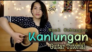 Kanlungan  Noel Cabangon  Guitar tutorial  Easy chords  No capo [upl. by Walter]