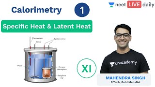 Calorimetry  Lecture 1  Specific Latent Heat  Class 11  Unacademy NEET  Physics  Mahendra Sir [upl. by Adnol61]