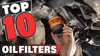 Best Oil Filter In 2024  Top 10 Oil Filters Review [upl. by Haissem]