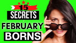 WERE YOU BORN IN FEBRUARY 15 Interesting Facts amp About February Born People [upl. by Agripina]