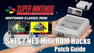 Patching SNES ROM Hacks Guide  SNESNES Mini [upl. by Ramsa977]