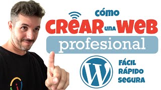 ✅ Cómo CREAR Una PÁGINA WEB 🚀😎 Rápido Fácil Profesional y Segura Con WORDPRESS [upl. by Ias172]