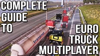 Complete Guide to Euro Truck Multiplayer ETS2 MP [upl. by Ecienahs425]