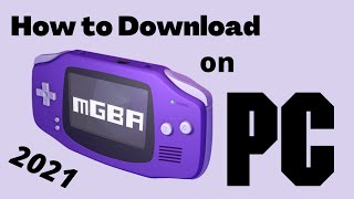 How to Download GBA Emulator on PC 2021 [upl. by Anayad968]