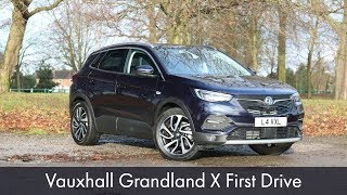 Vauxhall Grandland X First Drive [upl. by Aneral632]