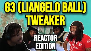 G3 LiAngelo Ball  Tweaker  REACTION MASHUP [upl. by Hauck]