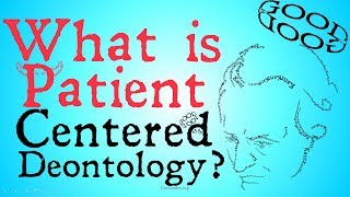 Patient Centered Deontology Ethics and Morality [upl. by Saxena]