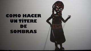 Cómo hacer títeres de sombras [upl. by Almeida]