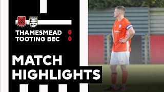 Match Highlights SC Thamesmead v Tooting Bec [upl. by Kciremed400]