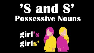 Apostrophe S  s or s  Possessive Nouns in English  How to Form Plural and Singular Possessives [upl. by Mattson197]