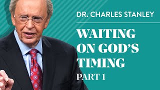 Waiting on Gods Timing Part 1 – Charles F Stanley [upl. by Debee]