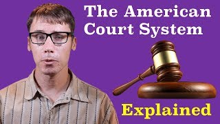 The American Court System Explained [upl. by Jerusalem]