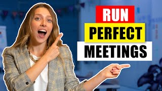 10 Tips On How To Run PERFECT Meetings [upl. by Eveineg]