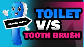 Toilet and Tooth Brush [upl. by Nosyt]