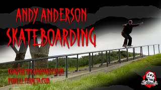 Powell Peralta Presents Andy Anderson Skateboarding [upl. by Orrin162]