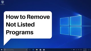 How to Remove a Program Not Listed in Control Panel Windows 10 [upl. by Aliemaj233]