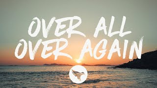 James Barker Band  Over All Over Again Lyrics [upl. by Arat]