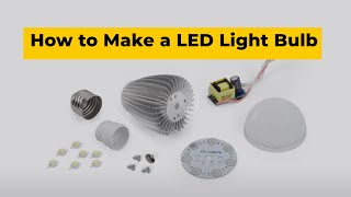 How to Make a LED Light Bulb [upl. by Imoen]