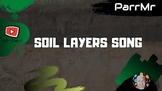 Soil Layers Song [upl. by Odnumde716]